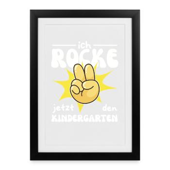  Ich rocke jetzt den Kindergarten Kindergarten - Gerahmtes Poster (27 × 37 cm) - Schwarz - Vorne
