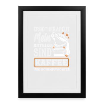 Ergotherapeut Kaffee - Gerahmtes Poster (27 × 37 cm) - Schwarz - Vorne