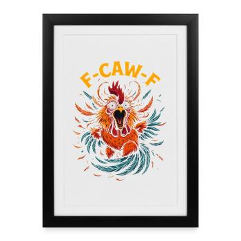 Mème drôle du coq poulet F-Caw-F - Affiche encadrée (27 × 37 cm) - noir - Devant