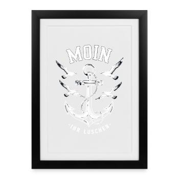 Moin Ihr Luschen Anker Möwen Maritimer Gruß - Gerahmtes Poster (27 × 37 cm) - Schwarz - Vorne