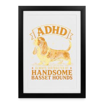 Funny Basset Hound Dog Breed ADHD - Framed poster (27 × 37 cm) - black - Front