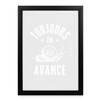 Toujours en Avance comme un Escargot - Affiche encadrée (27 × 37 cm) - noir - Devant