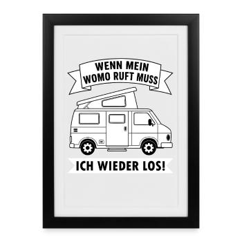 Wenn mein Wohnmobil ruft muss ich wieder los  - Gerahmtes Poster (27 × 37 cm) - Schwarz - Vorne