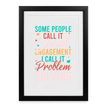 Social Worker Quote Problem Solving Social Work - Framed poster (27 × 37 cm) - black - Front