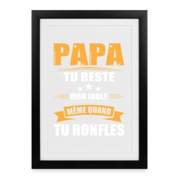 Papa Ronfleur, Tee Shirt Humour Cadeau Papa Drôle - Affiche encadrée (27 × 37 cm) - noir - Devant