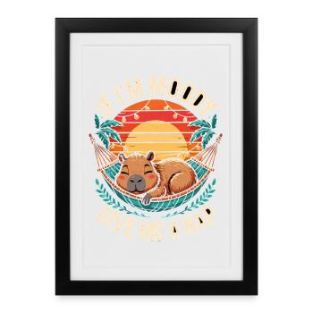 Si je suis lunatique, donne-moi une sieste, drôle de capybara - Affiche encadrée (27 × 37 cm) - noir - Devant