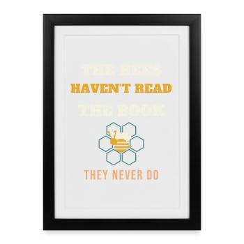 Beekeeper The Bees Haven't Read The Book Funny Bee - Framed poster (27 × 37 cm) - black - Front