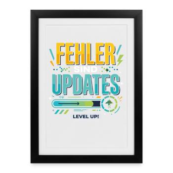 Fehler Werden Updates Level Up - Gerahmtes Poster (27 × 37 cm) - Schwarz - Vorne