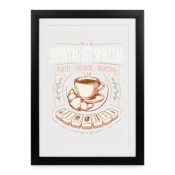 Sonntag ist Spieltag Kaffee Mahjong - Gerahmtes Poster (27 × 37 cm) - Schwarz - Vorne
