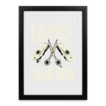 I can change your hair - Framed poster (27 × 37 cm) - black - Front
