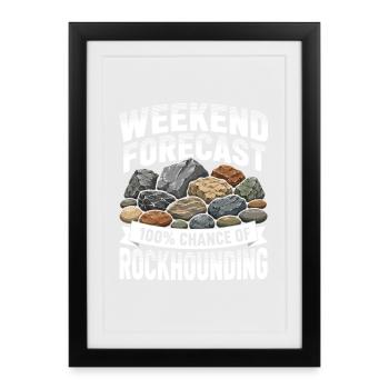 Wochenende Vorhersage Chance Auf Steine Sammeln - Gerahmtes Poster (27 × 37 cm) - Schwarz - Vorne