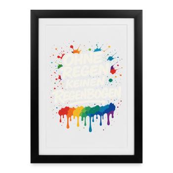 Ohne Regen keinen Regenbogen – Mutmacher - Gerahmtes Poster (27 × 37 cm) - Schwarz - Vorne