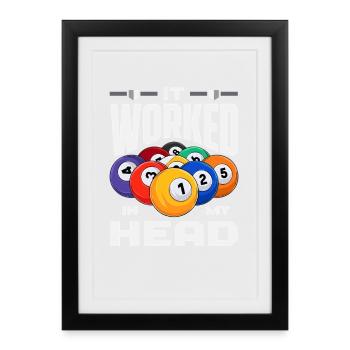 Hat In Meinem Kopf Funktioniert Lustiges Billard - Gerahmtes Poster (27 × 37 cm) - Schwarz - Vorne