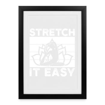 Pilates Enthusiasts Stretch It Easy Pilates - Gerahmtes Poster (27 × 37 cm) - Schwarz - Vorne