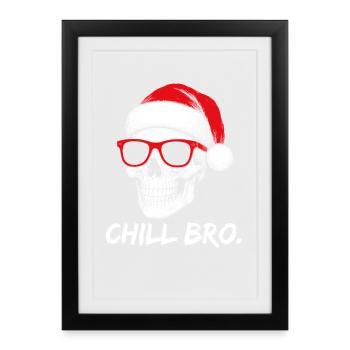  Chill Bro – Lustiges Skelett Weihnachten mit - Gerahmtes Poster (27 × 37 cm) - Schwarz - Vorne