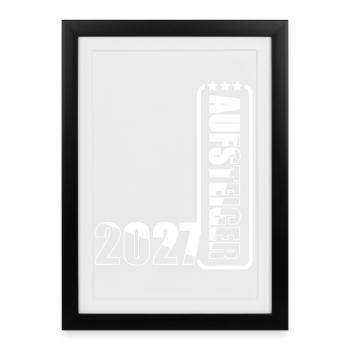 Aufsteiger 2027 - Gerahmtes Poster (27 × 37 cm) - Schwarz - Vorne