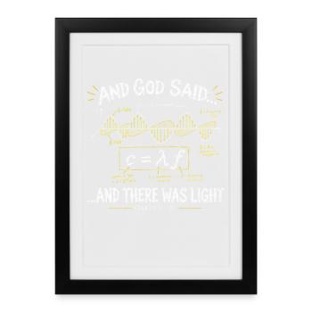 Und Gott sagte, es gäbe leichte Wissenschaft und Glauben - Gerahmtes Poster (27 × 37 cm) - Schwarz - Vorne