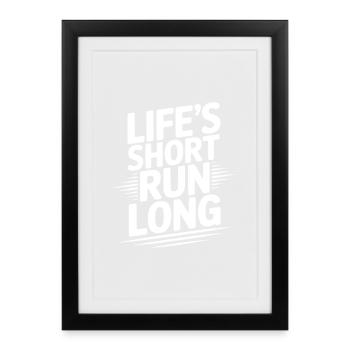 Das Leben ist kurzfristig lang - Gerahmtes Poster (27 × 37 cm) - Schwarz - Vorne