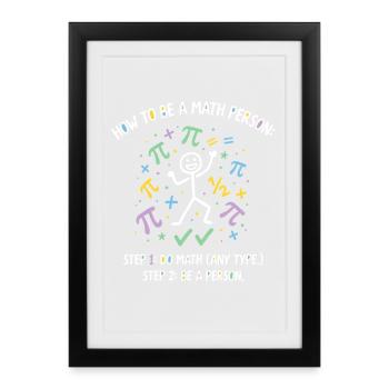 Wie man ein Mathe-Mensch wird - Gerahmtes Poster (27 × 37 cm) - Schwarz - Vorne