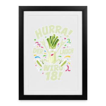 Hurra der Lauch wird erwachsen - Gerahmtes Poster (27 × 37 cm) - Schwarz - Vorne