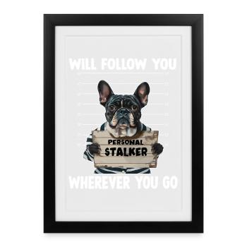 Hund Französische Bulldogge T Hundehalter Geschenk - Gerahmtes Poster (27 × 37 cm) - Schwarz - Vorne