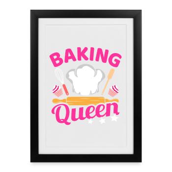 Baking Queen Bake Kitchen Küche Backen Spruch - Gerahmtes Poster (27 × 37 cm) - Schwarz - Vorne