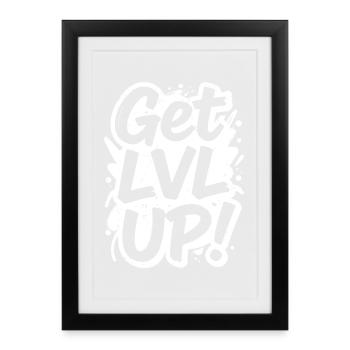Erhöhe das Level - Gerahmtes Poster (27 × 37 cm) - Schwarz - Vorne