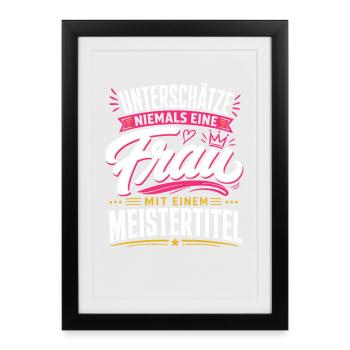 Keine Frau mit Meistertitel - Gerahmtes Poster (27 × 37 cm) - Schwarz - Vorne
