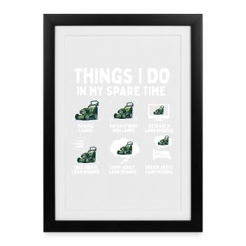 Dinge, die ich in meiner Freizeit tue – Rasenmäher-Süchtiger - Gerahmtes Poster (27 × 37 cm) - Schwarz - Vorne