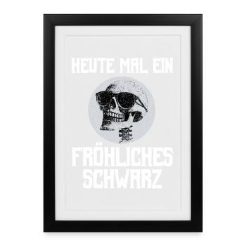 Gothic Metal Heute Mal Ein Fröhliches Schwarz - Gerahmtes Poster (27 × 37 cm) - Schwarz - Vorne