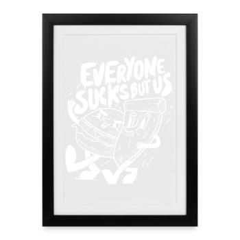 Everyone sucks but us - Beste Freunde Pizza Lover - Gerahmtes Poster (27 × 37 cm) - Schwarz - Vorne