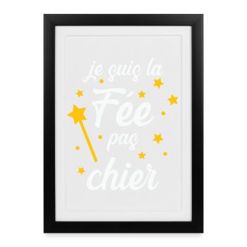 Je suis la Fée pas chier ! - Affiche encadrée (27 × 37 cm) - noir - Devant