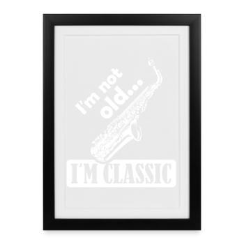 Saxophon klassische Musik Sprüche lustig Symbol - Gerahmtes Poster (27 × 37 cm) - Schwarz - Vorne