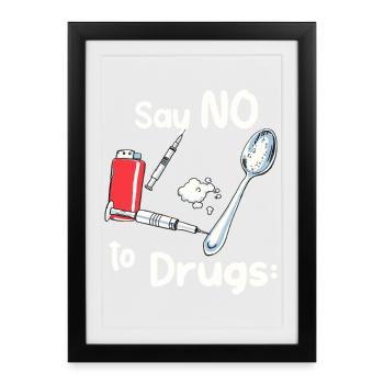 Say NO to drugs - Framed poster (27 × 37 cm) - black - Front