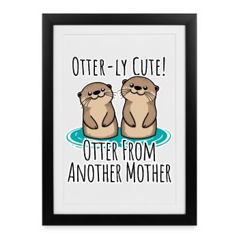 Amis loutre mignons, Loutre d’une autre mère - Affiche encadrée (27 × 37 cm) - noir - Devant