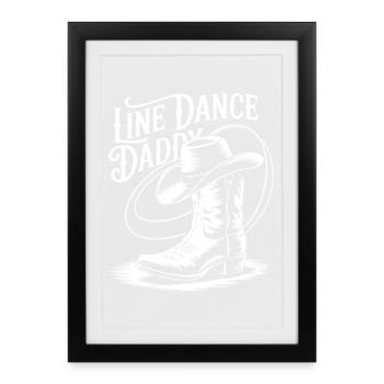 Line Dance Daddy Boots - Gerahmtes Poster (27 × 37 cm) - Schwarz - Vorne