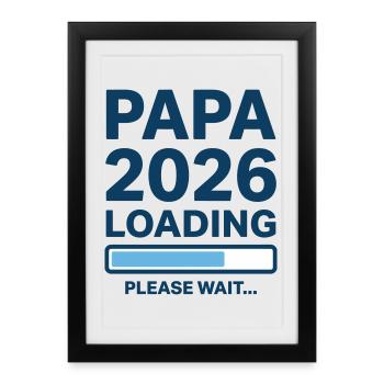 Dad 2026 Loading - Pregnancy Announcement - Framed poster (27 × 37 cm) - black - Front