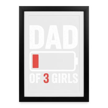 Dad of Three Girls Battery Icon Tee - Framed poster (27 × 37 cm) - black - Front