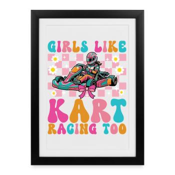 Les filles aiment aussi les courses de karting - Affiche encadrée (27 × 37 cm) - noir - Devant