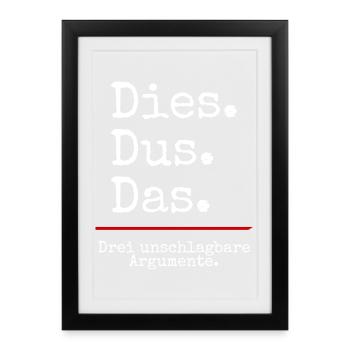 Dies Dus Das Argumente (black) - Gerahmtes Poster (27 × 37 cm) - Schwarz - Vorne