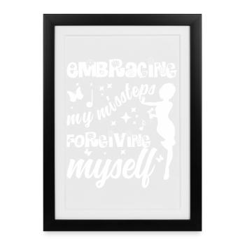 Accepter mes faux pas – me pardonner l’amour de soi - Affiche encadrée (27 × 37 cm) - noir - Devant