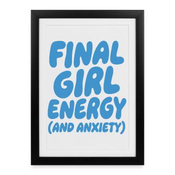 Citation drôle d’horreur sur l’énergie de Final Girl - Affiche encadrée (27 × 37 cm) - noir - Devant