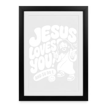 Jésus t’aime et moi aussi - Affiche encadrée (27 × 37 cm) - noir - Devant