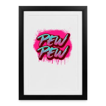 Pew Pew Graffiti rose Art de rue Cool Drôle Gesch - Affiche encadrée (27 × 37 cm) - noir - Devant