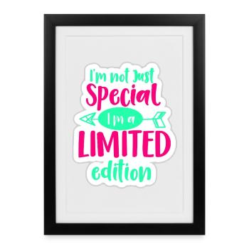 Je ne suis pas spécial, je suis une édition limitée* - Affiche encadrée (27 × 37 cm) - noir - Devant