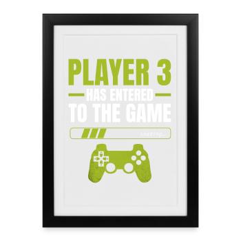 Player 3: Entering the Game – Loading Indicator - Framed poster (27 × 37 cm) - black - Front