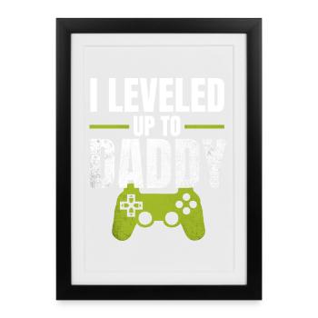 Je suis monté de niveau jusqu’à papa - Affiche encadrée (27 × 37 cm) - noir - Devant