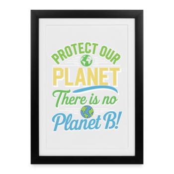 Earth Day - There is No Planet B! - Framed poster (27 × 37 cm) - black - Front