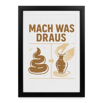 Pottery with excrement - Make something out of it - Framed poster (27 × 37 cm) - black - Front
