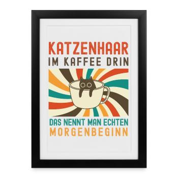 Poils de chat dans le café – Départ matinal humoristique - Affiche encadrée (27 × 37 cm) - noir - Devant